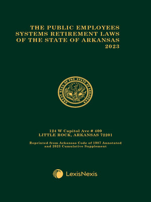 cover image of The Public Employees Retirement System Laws of the State of Arkansas